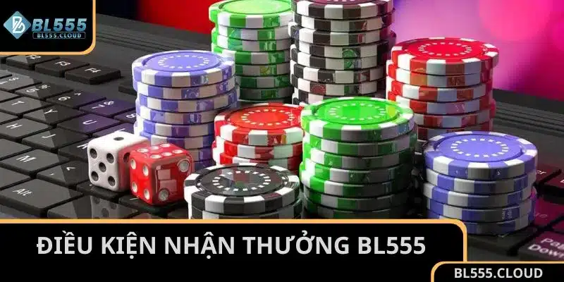 Điều kiện nhận thưởng khuyến mãi BL555 tặng 58K