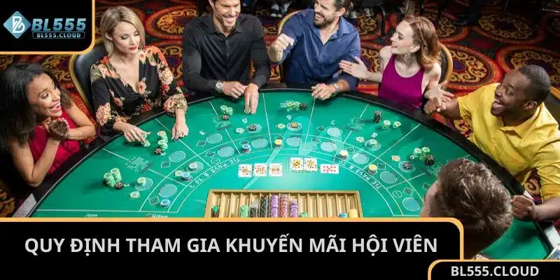 Quy định tham gia khuyến mãi ngày hội viên tại BL555